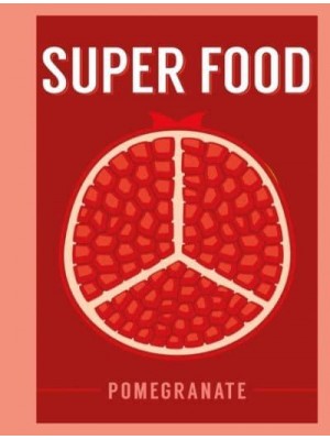Pomegranate - Super Food