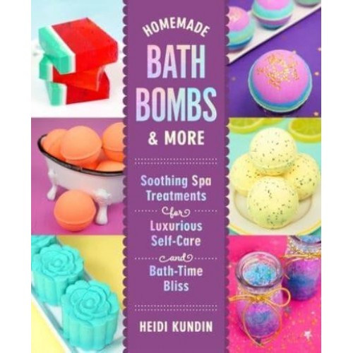 Homemade Bath Bombs & More Soothing Spa Treatments for Luxurious Self-Care and Bath-Time Bliss