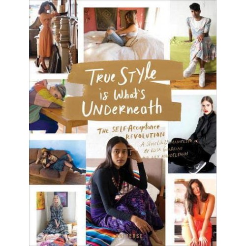True Style Is What's Underneath The Self -Acceptance Revolution