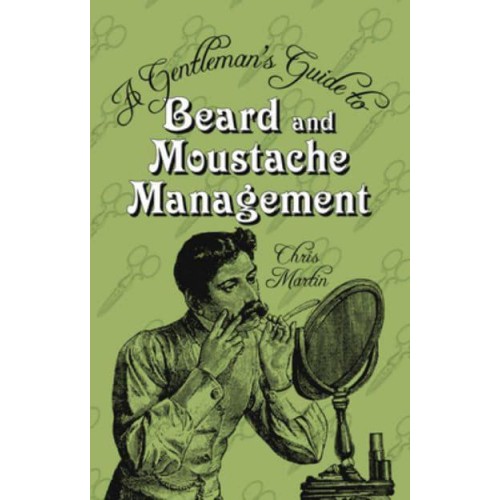 A Gentleman's Guide to Beard and Moustache Management