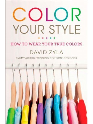 Color Your Style How to Wear Your True Colors