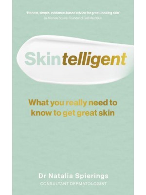 Skintelligent What You Really Need to Know to Get Great Skin