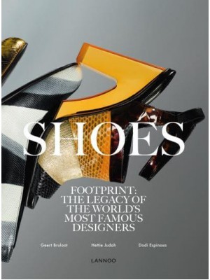 Foot Print The Tracks of Shoes in Fashion - Lannoo Publishers