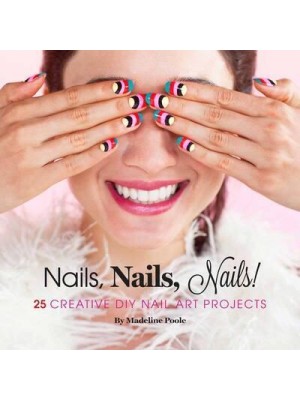 Nails, Nails, Nails! 25 Creative DIY Nail Art Projects