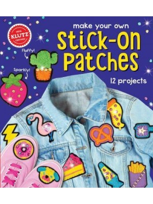 Make Your Own Stick-On Patches - Klutz