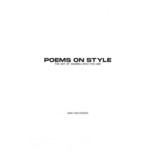 Poems on Style The Art of Sharing Who You Are