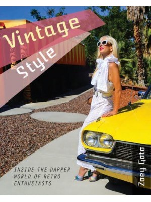 Vintage Style Inside the Dapper World of Retro Enthusiasts