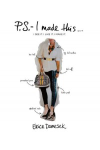 P.S. - I Made This I See It. I Like It. I Make It