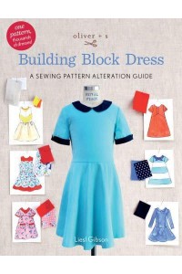 Oliver + S Building Block Dress A Sewing Pattern Alteration Guide