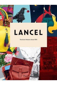 Lancel Parisian Maison Since 1876