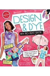 Fabric Doodles: Design & Dye With No-Heat Batik - Klutz