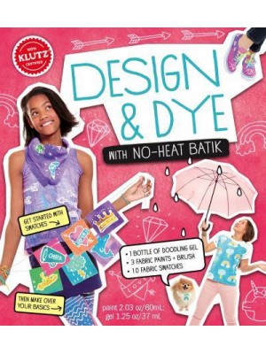 Fabric Doodles: Design & Dye With No-Heat Batik - Klutz