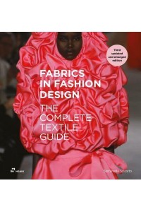 Fabrics in Fashion Design The Complete Textile Guide. Third Updated and Enlarged Edition