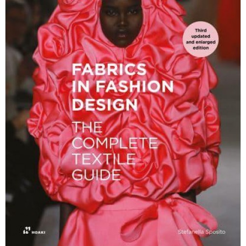Fabrics in Fashion Design The Complete Textile Guide. Third Updated and Enlarged Edition