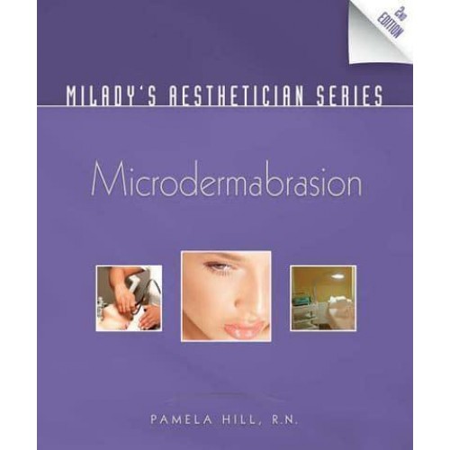 Microdermabrasion - Milady's Aesthetician Series