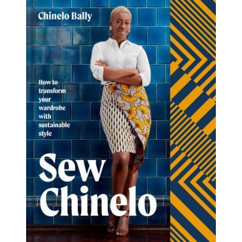 Sew Chinelo How to Transform Your Wardrobe With Sustainable Style