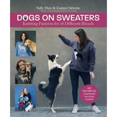 Dogs on Sweaters Knitting Patterns for 18 Different Breeds
