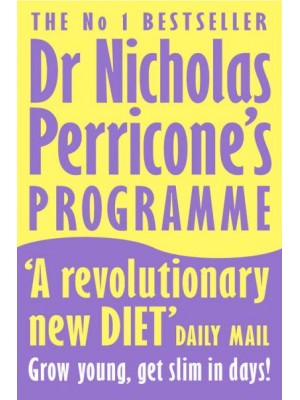 Dr Nicholas Perricone's Programme Grow Young, Get Slim, in Days!