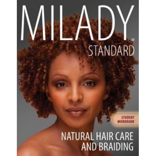 Workbook for Milady Natural Hair Care and Braiding