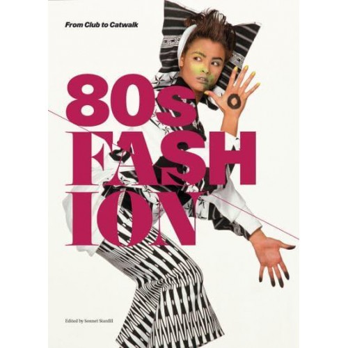 80S Fashion From Club to Catwalk