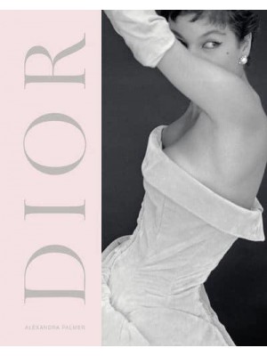 Dior A New Look, a New Enterprise (1947-57)