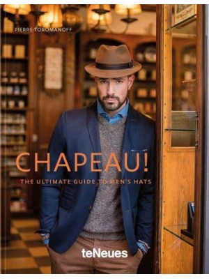 Chapeau! The Ultimate Guide to Men's Hats - teNeues