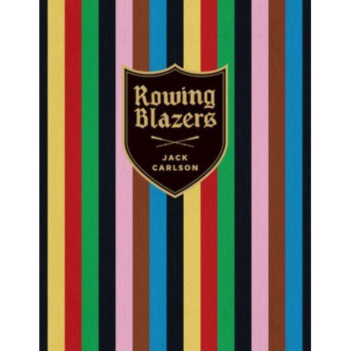 Rowing Blazers Revised and Expanded Edition