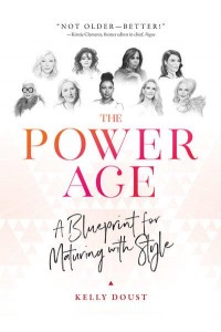 The Power Age A Blueprint for Maturing With Style