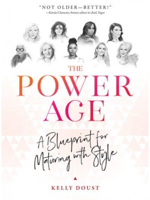 The Power Age A Blueprint for Maturing With Style