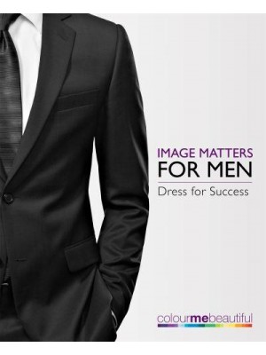 Image Matters for Men Dress for Success - Colour Me Beautiful