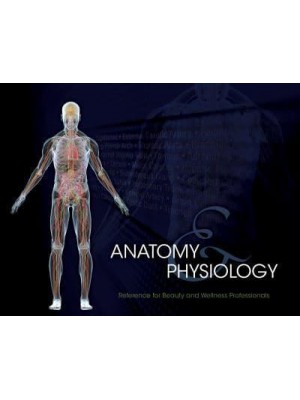 Anatomy & Physiology Reference for Beauty and Wellness Professionals