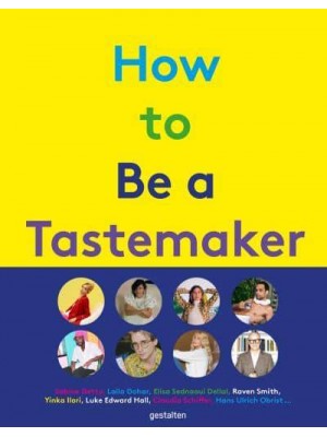 How to Be a Tastemaker