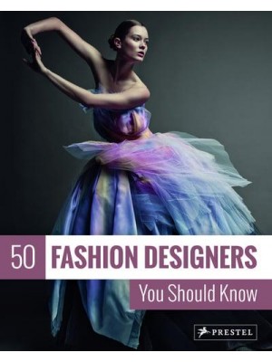 50 Fashion Designers You Should Know