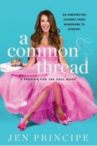 A Common Thread A Fashion for the Soul Book