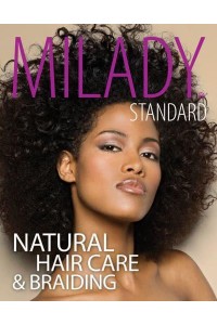 Milady Standard Natural Hair Care and Braiding