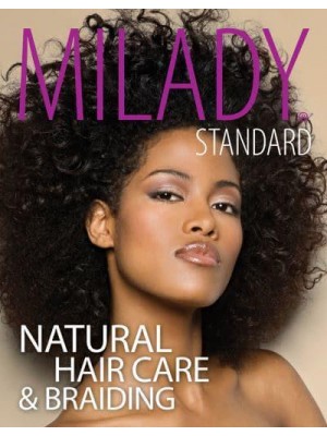 Milady Standard Natural Hair Care and Braiding