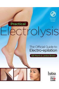 Practical Electrolysis The Official Guide to Electro-Epilation