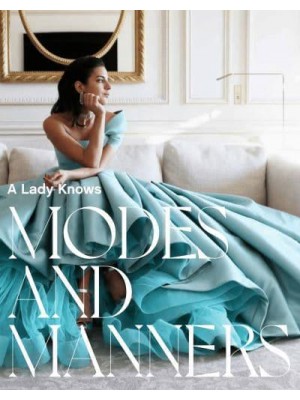 A Lady Knows Modes & Manners