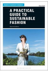 A Practical Guide to Sustainable Fashion - Basics Fashion Design