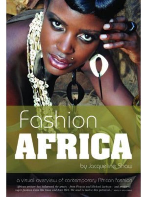 Fashion Africa A Visual Overview of Contemporary African Fashion