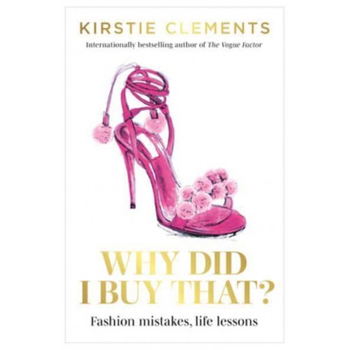Why Did I Buy That? Fashion Mistakes, Life Lessons