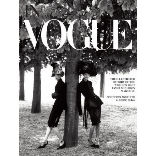 In Vogue The Illustrated History of the World's Most Famous Fashion Magazine