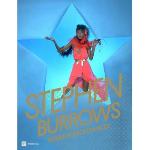 Stephen Burrows When Fashion Danced