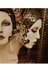 The Biba Years 1963-1975