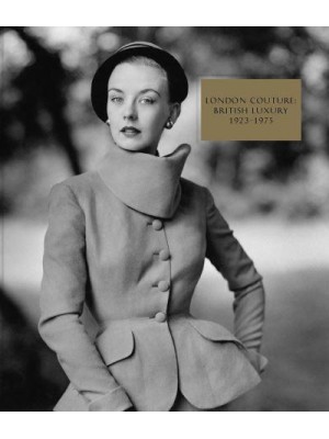 London Couture 1923-75 British Luxury