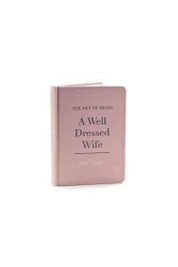 The Art of Being a Well-Dressed Wife
