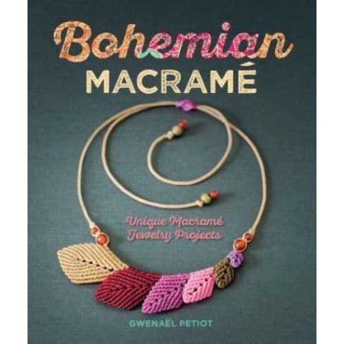 Bohemian Macramé Unique Macramé Jewelry Projects
