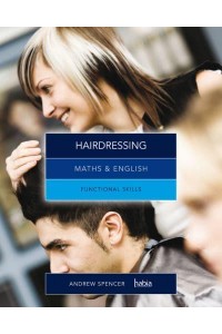 Maths & English for Hairdressing Graduated Exercises and Practice Exam