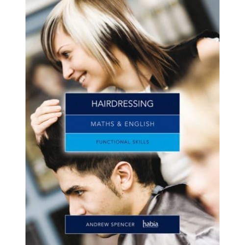 Maths & English for Hairdressing Graduated Exercises and Practice Exam