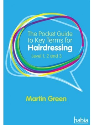 The Pocket Guide to Key Terms for Hairdressing
